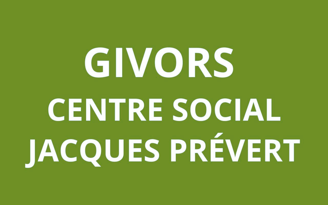 CAF CAF Givors - Centre Social Jacques Prévert